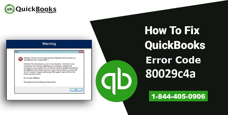 How to Fix QuickBooks Error Code 80029c4a?