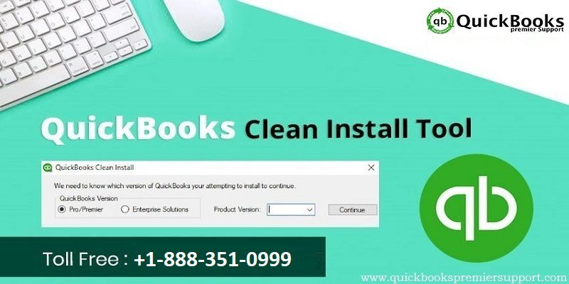 Steps to Use QuickBooks Clean Install Tool for Windows