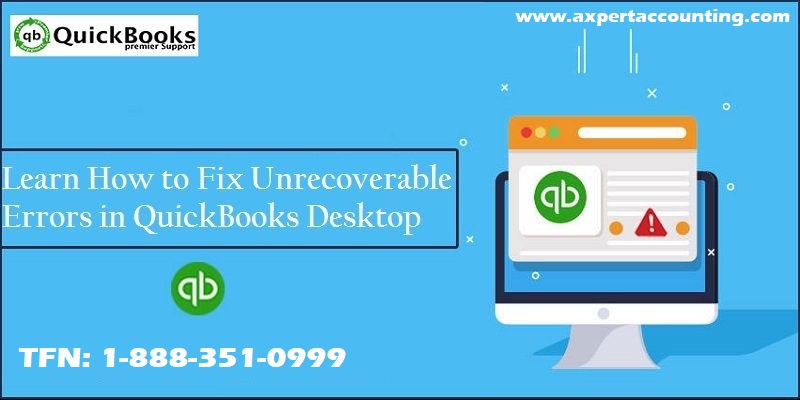 How to Fix QuickBooks Unrecoverable Error?