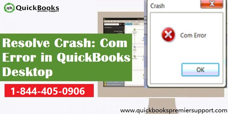 Resolve Crash: Com Error in QuickBooks Desktop [Easy Methods]