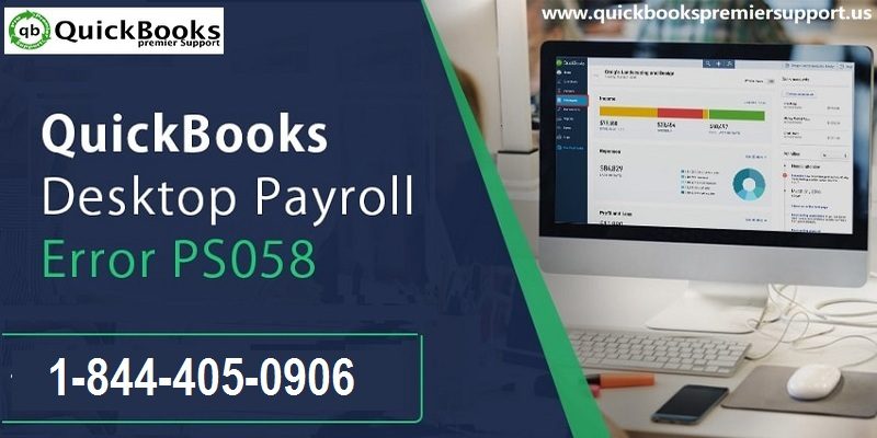 Easy Steps to Fix QuickBooks Payroll Error Code PS058 - Featured Image
