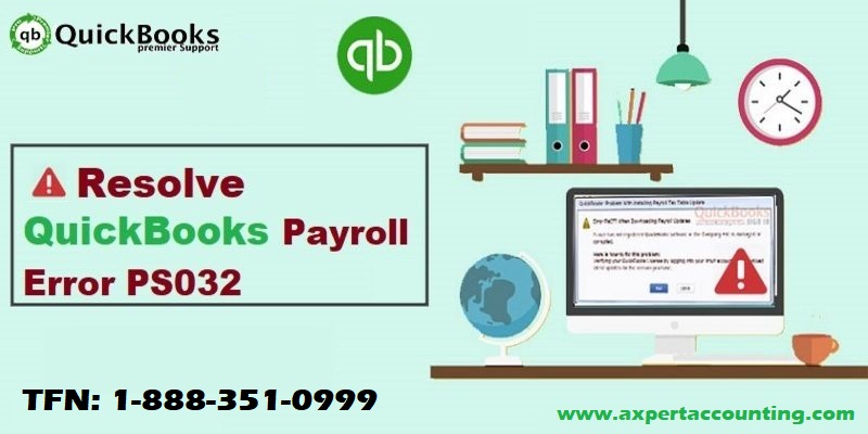 Methods to Resolve QuickBooks Payroll Update Error PS032 - Featured Image
