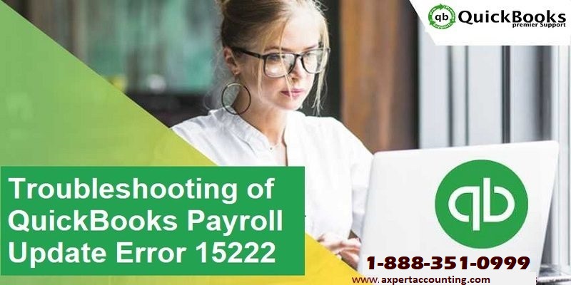 Resolve QuickBooks error code 15222 (Payroll Update Error) - Featured Image