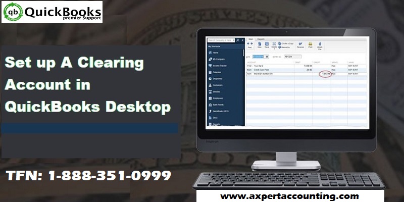 Steps to Set up a clearing account in QuickBooks desktop - Featured Image