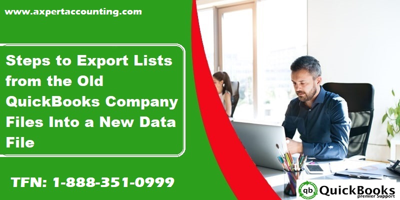 Methods to Export lists from the old QuickBooks company file into a new data file - Featured Image