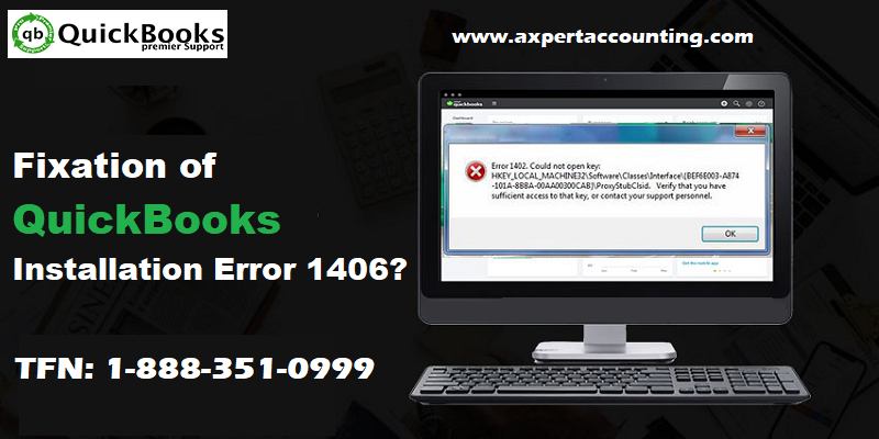 Resolve QuickBooks Installation Error 1406 (Simple Solutions)