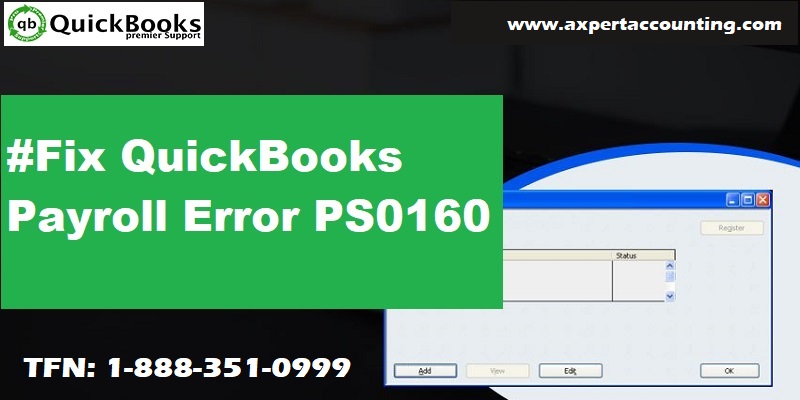 How to Troubleshoot the QuickBooks Payroll Error PS0160 - Featured Image