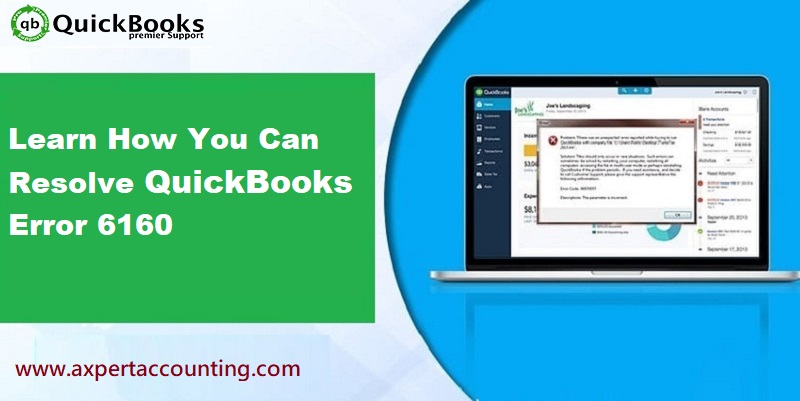 Learn How to Troubleshoot the QuickBooks Error Code 6160 - Featuring Image