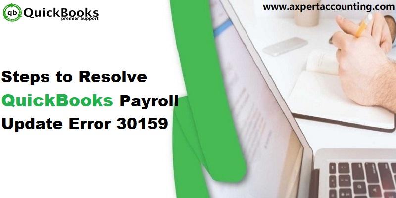 How to Fix QuickBooks Payroll Error 30159 - Feature Image