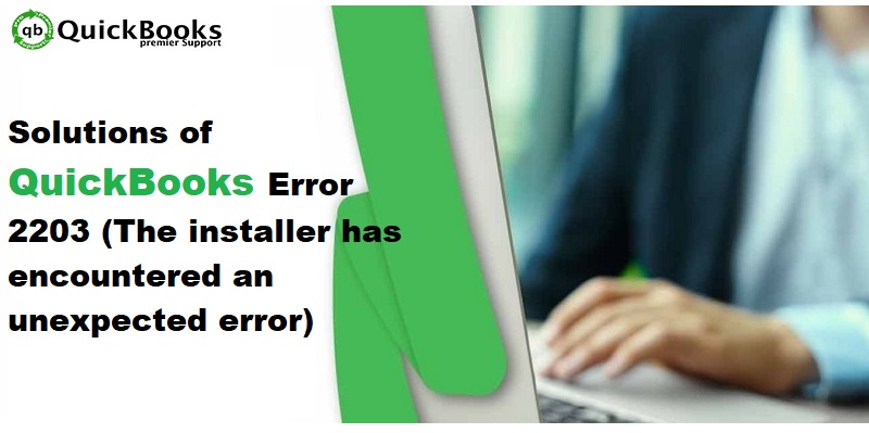QuickBooks Error 2203 (The installer has encountered an unexpected error installing this package) - Featured Image