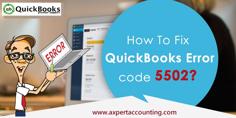 Quick solution methods to resolve QuickBooks error code 5502 - Featuring Image