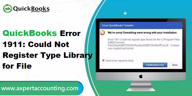 Fixing QuickBooks Error 1911 - Could Not Register Type Library for File - Featured Image