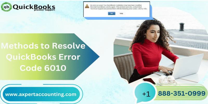 QuickBooks Error Code 6010, 100 - How to Fix It?
