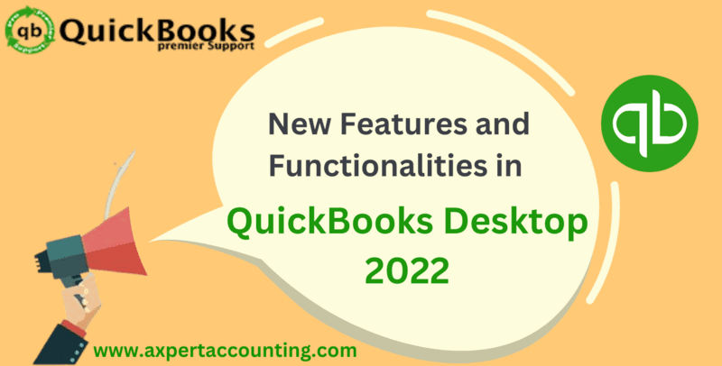 What are the New Features and Functionalities in QuickBooks Desktop 2022?