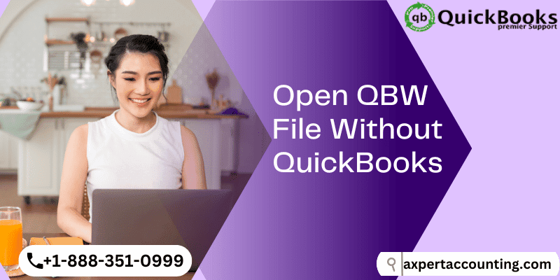 Steps to Open QBW File Without QuickBooks