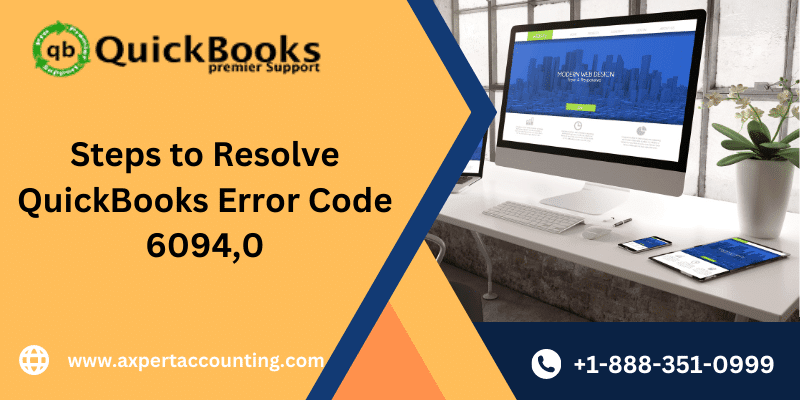 Steps to Resolve QuickBooks Error Code 6094, 0