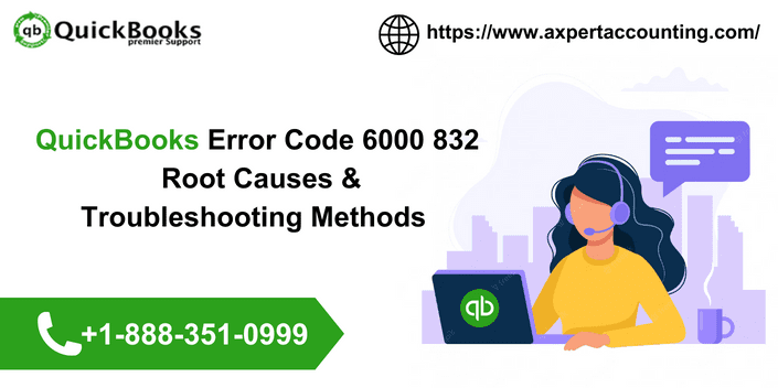 QuickBooks Error Code 6000 832 Root Causes Troubleshooting Methods unveiled