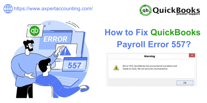 How to Fix QuickBooks Payroll Error 557?