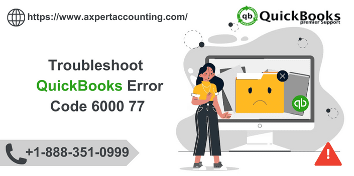 Fix QuickBooks Error Code 6000 77 (Company File Issue)