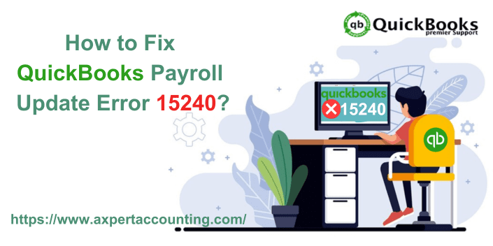 How to Fix QuickBooks Payroll Update Error 15240