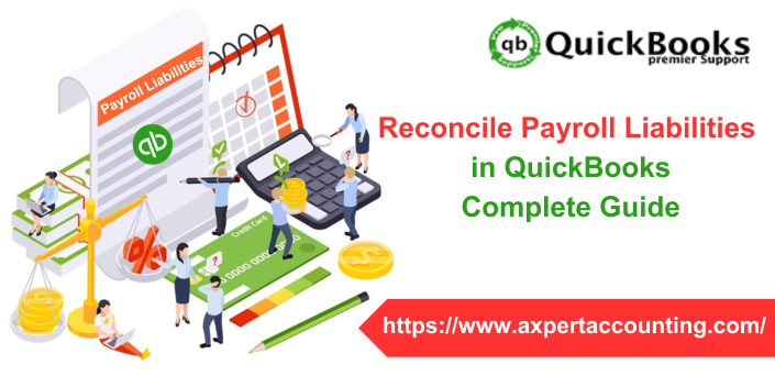 Reconcile Payroll Liabilities in QuickBooks – Complete Guide 