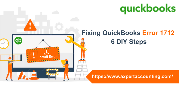 Fixing QuickBooks Error 1712 – 6 DIY Steps
